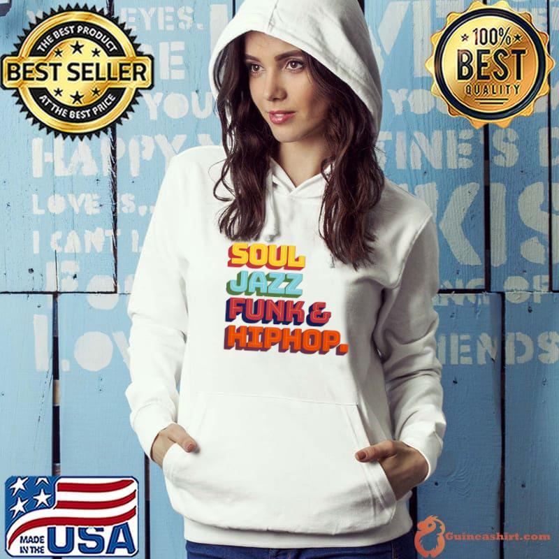 Soul Jazz Funk and Hip Hop Music Genre Musician Music Lovers Premium T-Shirt