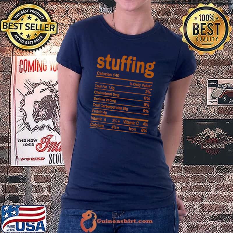 Stuffing Nutrition Facts Funny Thanksgiving Christmas Food T-Shirt Ladiestee