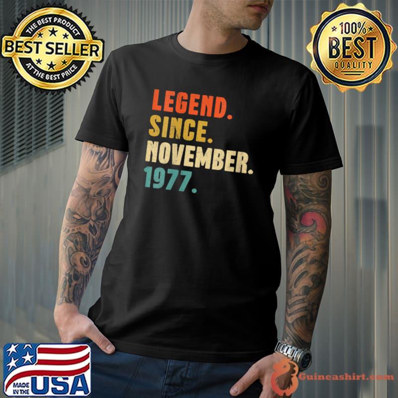 Top 44 Year Old Gift Legend November 1977 44th Birthday Gifts T-Shirt Unisex