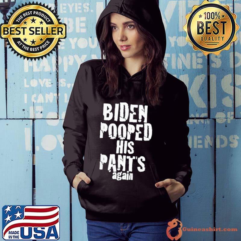 Top Biden Pooped His Pants Again PoopypantsBiden T-Shirt