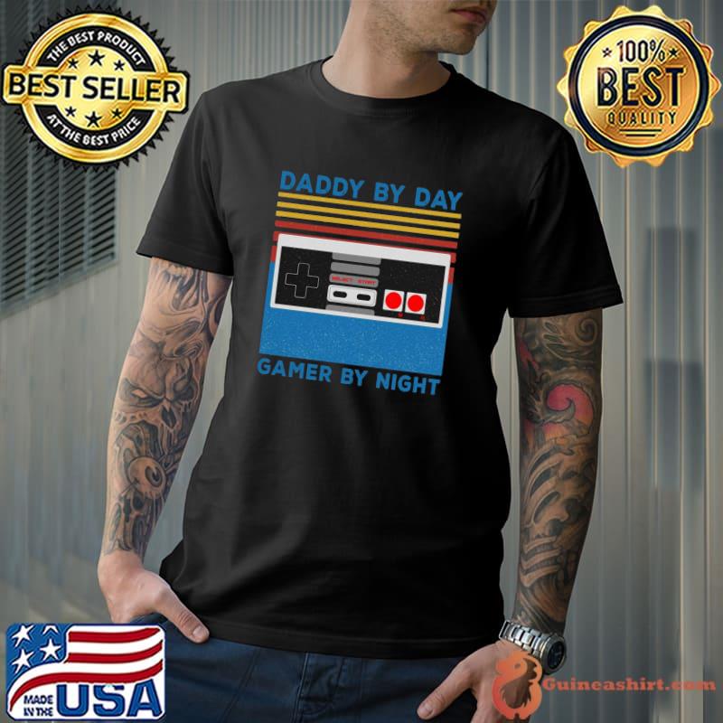 Top daddy By Day Gamer By Night Vintage Shirt
