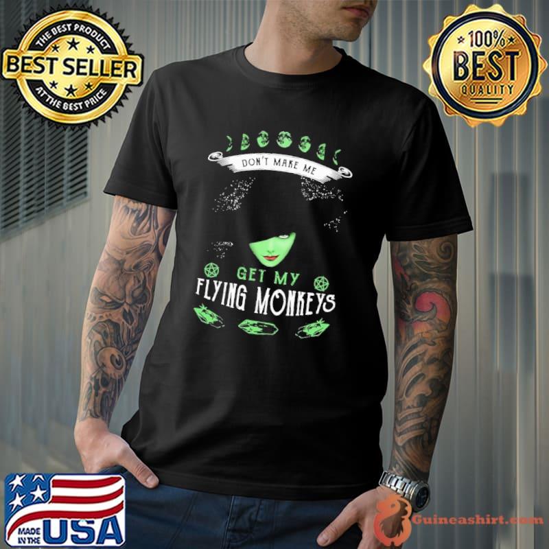 Top get My Flying Monkeys Witch Shirt
