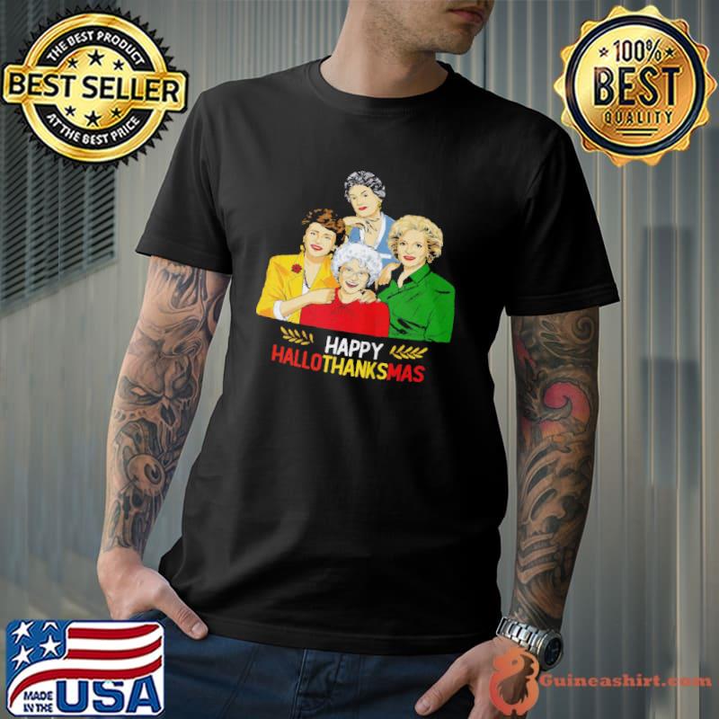 Top golden girl happy hallothanksmas shirt