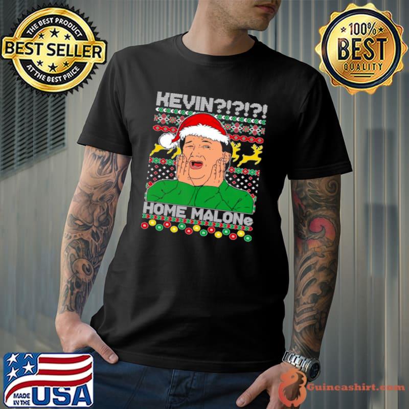 Top Kevin Home Malone Ugly Christmas shirt