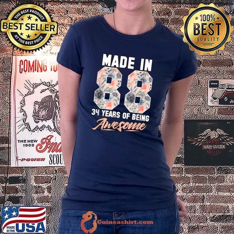 Top Made in 1988 34 years of being awesome 34th Birthday Flowers T Shirt Ladiestee