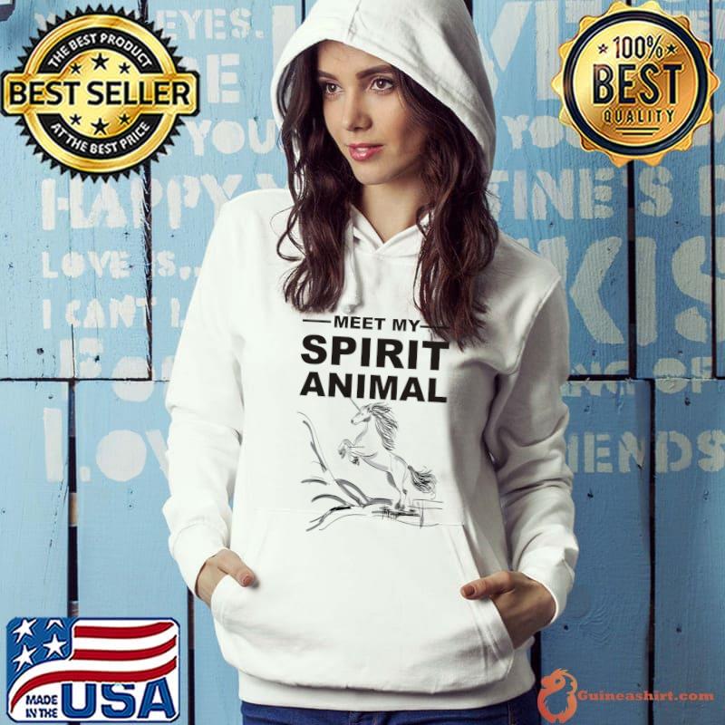 Top meet my spirit animal - Rearing Unicorn 1 - Fan Fun T-s Hoodie