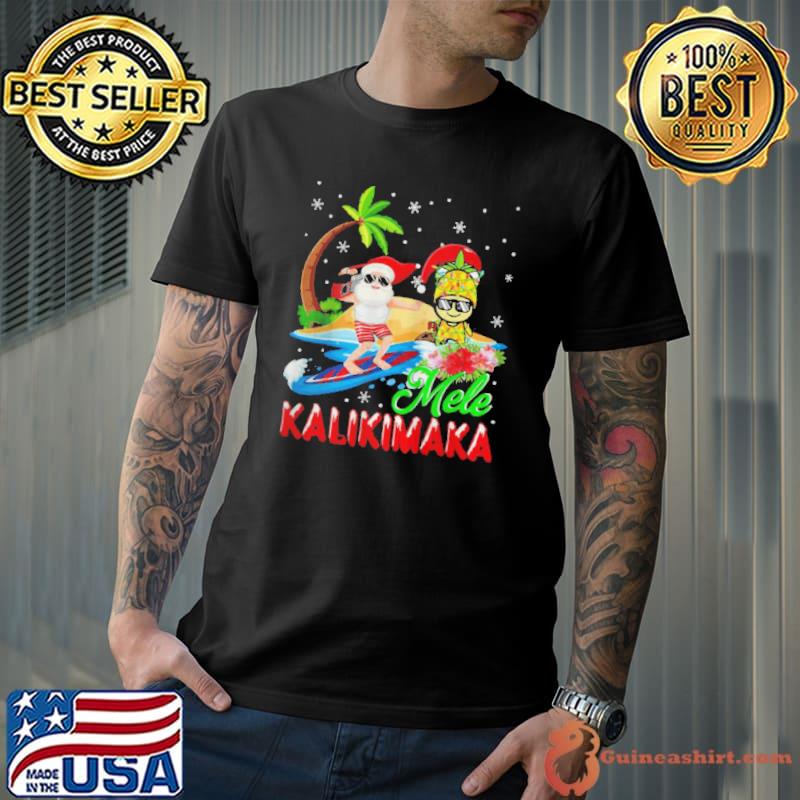 Top Mele kalikimaka merry xmas hawaiian pineapple santa surfing shirt