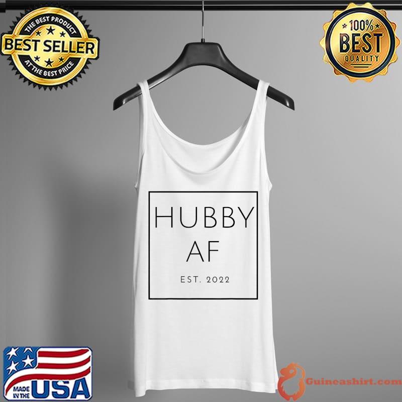 Top mens Hubby AF Est. 2022, Black Font, Bridal & Wedding T-Shirt Tank Top