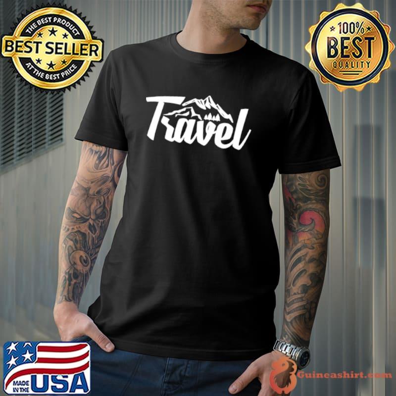 Top Mountains Nature Travel Outdoor Camping Hiking Adventure Shirt Unisex