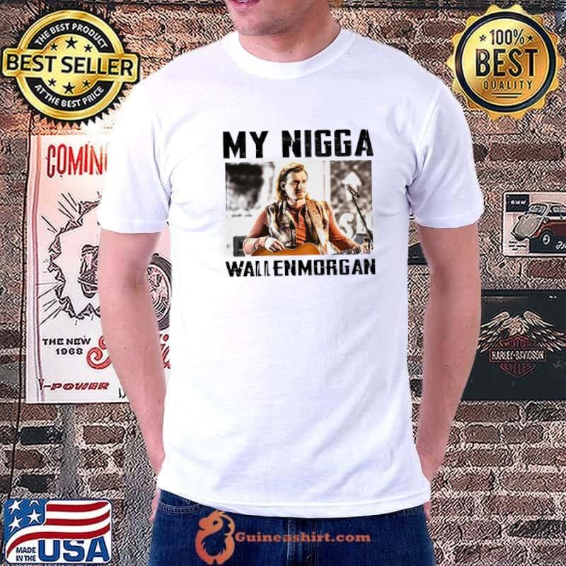 Top Ryan Upchurch my Nigga Morgan Wallen Unisex