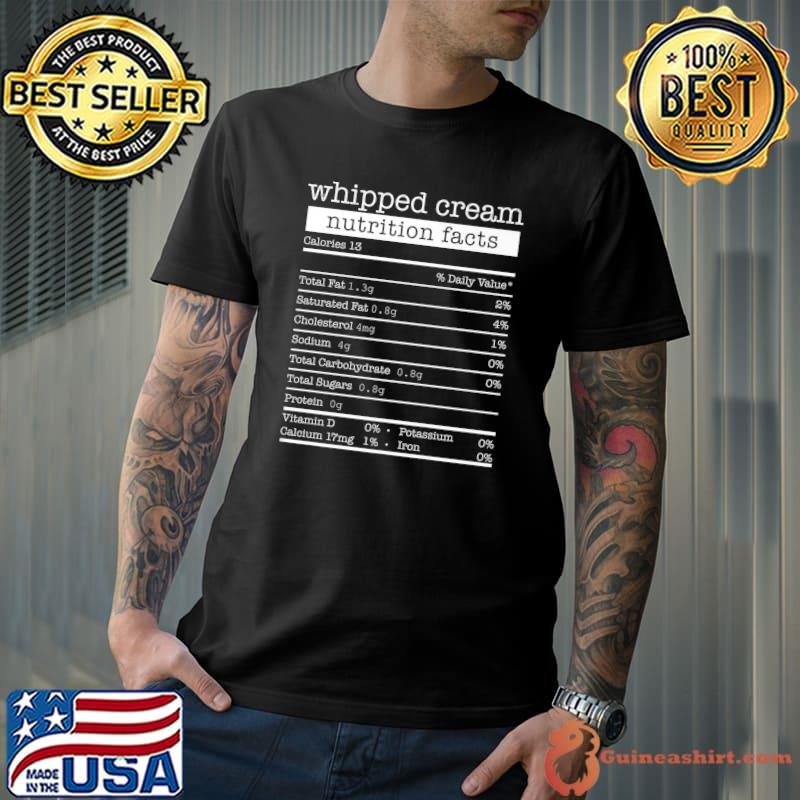 Whipped Cream Nutrition Facts Funny Thanksgiving Christmas Premium T-Shirt