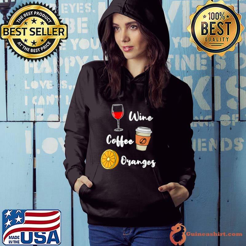 Wine Coffee Oranges T-Shirt