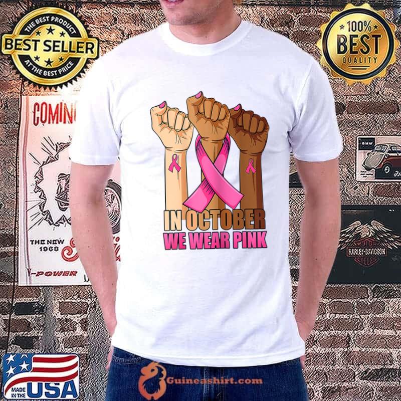 Womens Hand In October We Wear Pink Breast Cancer Awareness T-Shirt