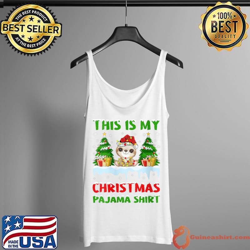 Xmas Santa This Is My Sloth Christmas Pajama T-Shirt Tank Top