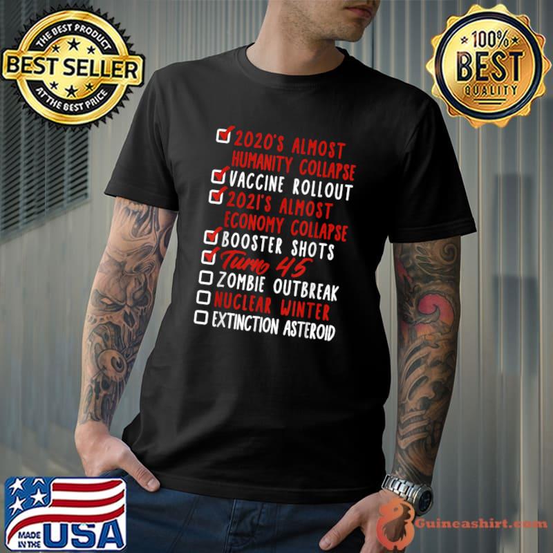 45 Birthday Zombie Outbreak Nuclear War Extinction Asteroid T-Shirt