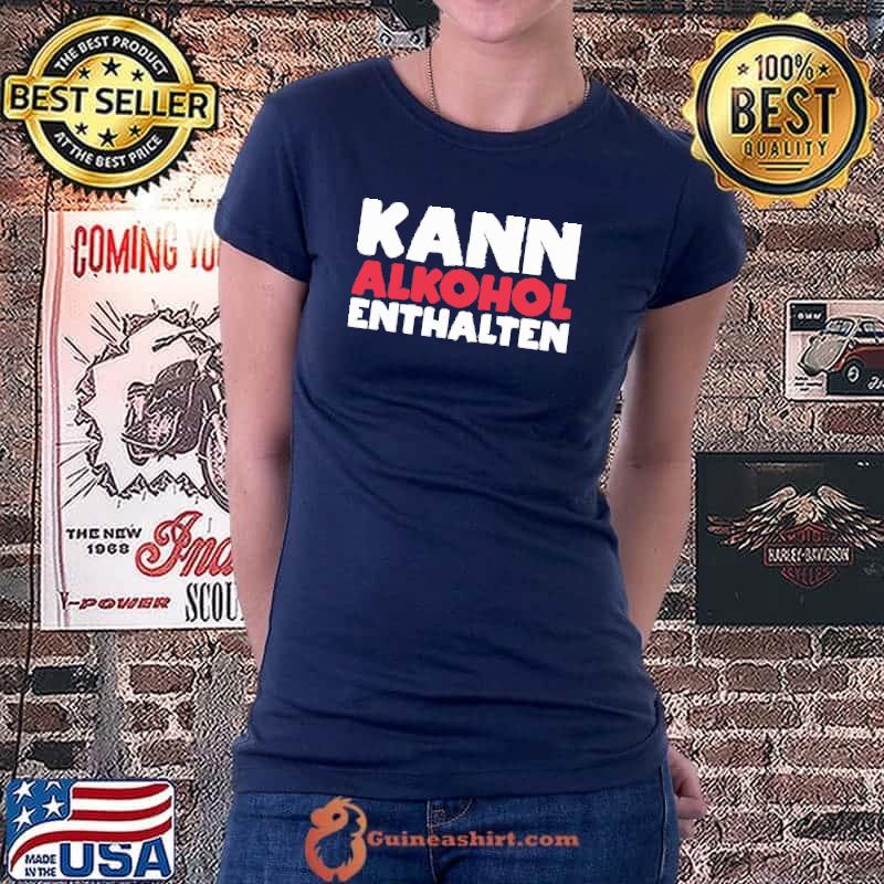 Awesome Kann alkohol enthalten shirt
