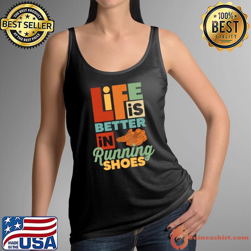 Awesome Life Is Better In Running Shoes Funny Runner Running Lovers T- Tank Top