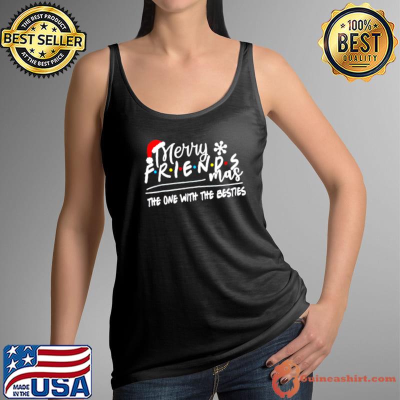 Awesome Merry friendsmas the one with the besties Tank Top
