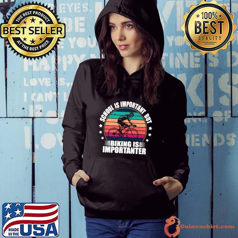 Awesome School Is Important But Mountain Biking Is Importanter Premium T-Shirt Hoodie