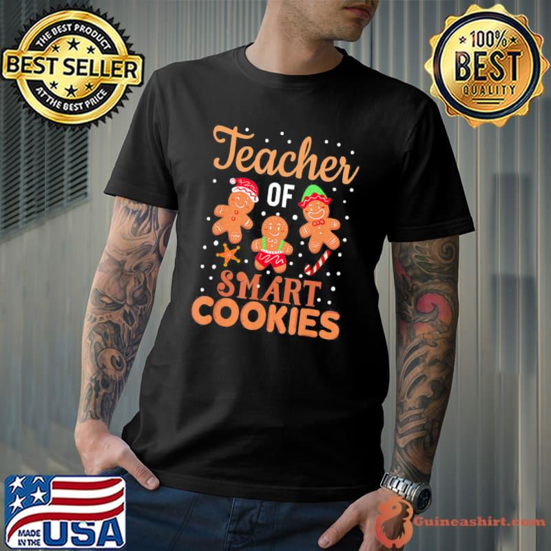 Best Christmas Teacher Holiday Teacher Of Smart Cookies T-Shirts Unisex