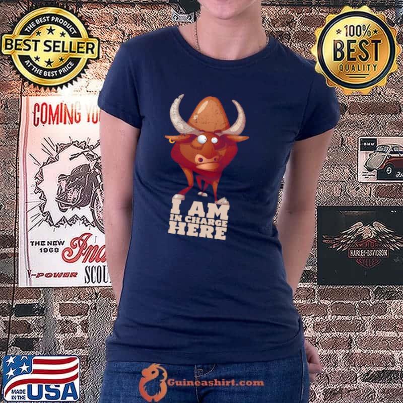 Best Cow Or Bull I’m In Charge Here Shirt