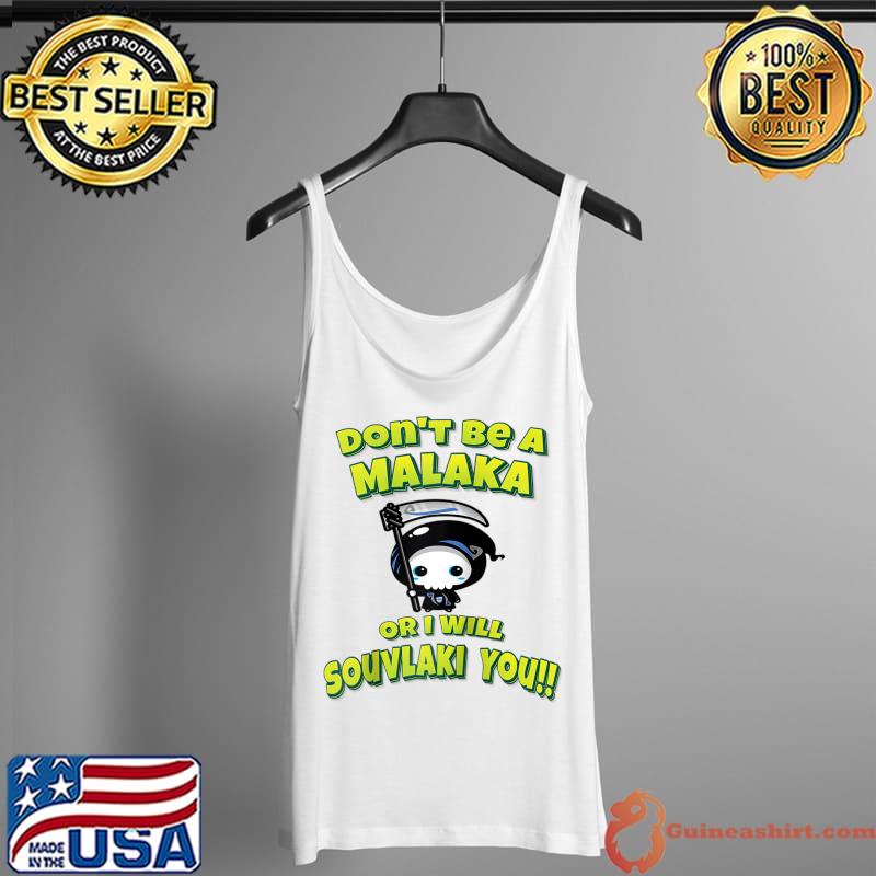 Best Don't Be A Malaka Or I Will Souvlaki You!! Greek Reaper Raglan Baseball Tee Tank Top
