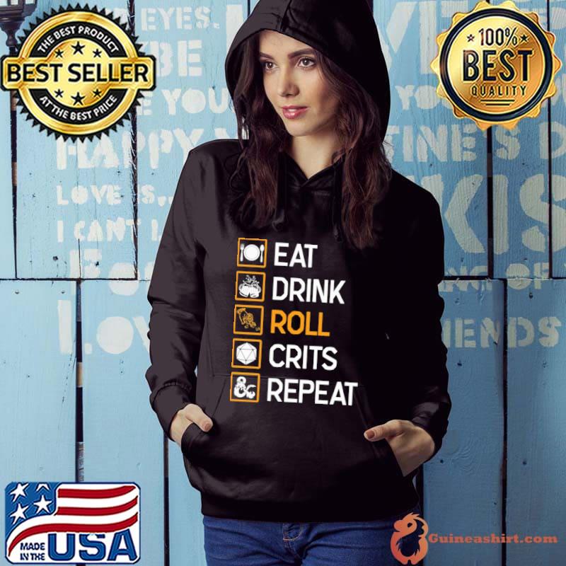 Best Eat Drink Roll Crits Repeat Shirt