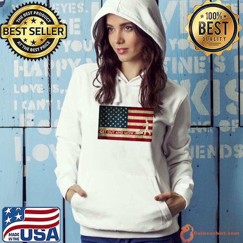 Best Lawn Care Grass Mower Plants Get out And Mow American Flag T-shirt