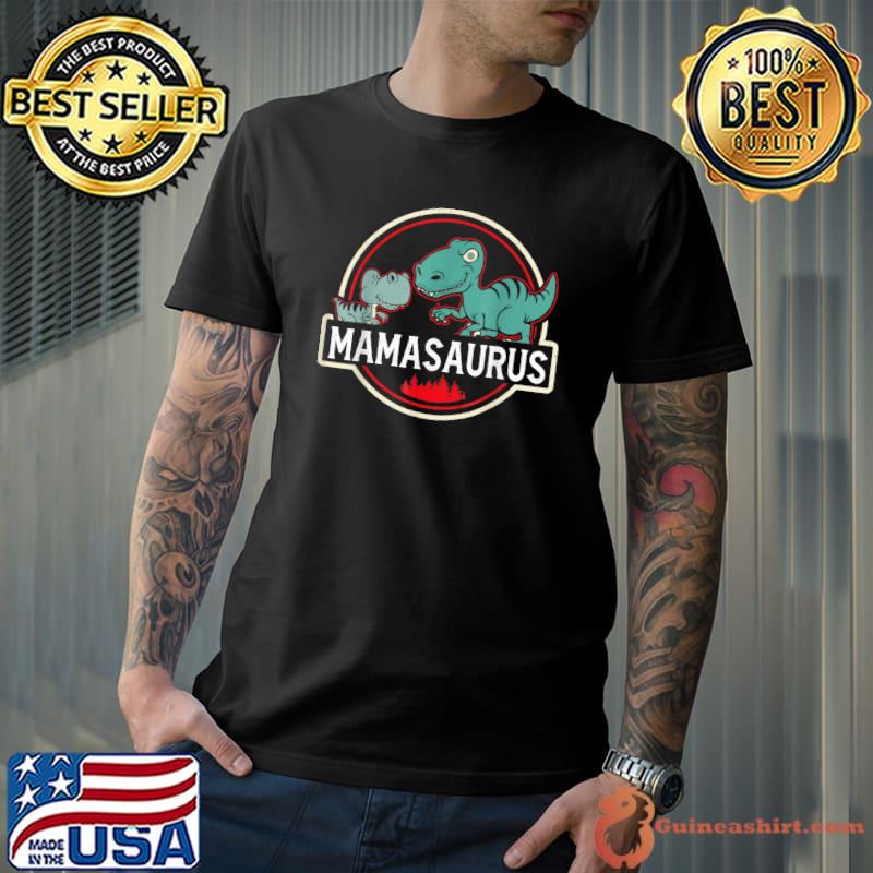 Best Mamasaurus T rex Dinosaurs Funny Mother's T-Shirt