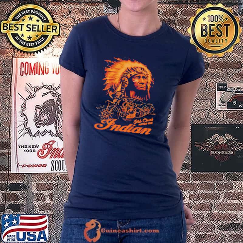 Best Motorcycles indian old chick never die shirt