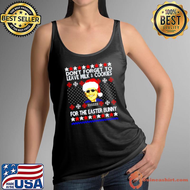 Best Nice biden don’t forget to leave milk and cookies for the easter bunny Tank Top