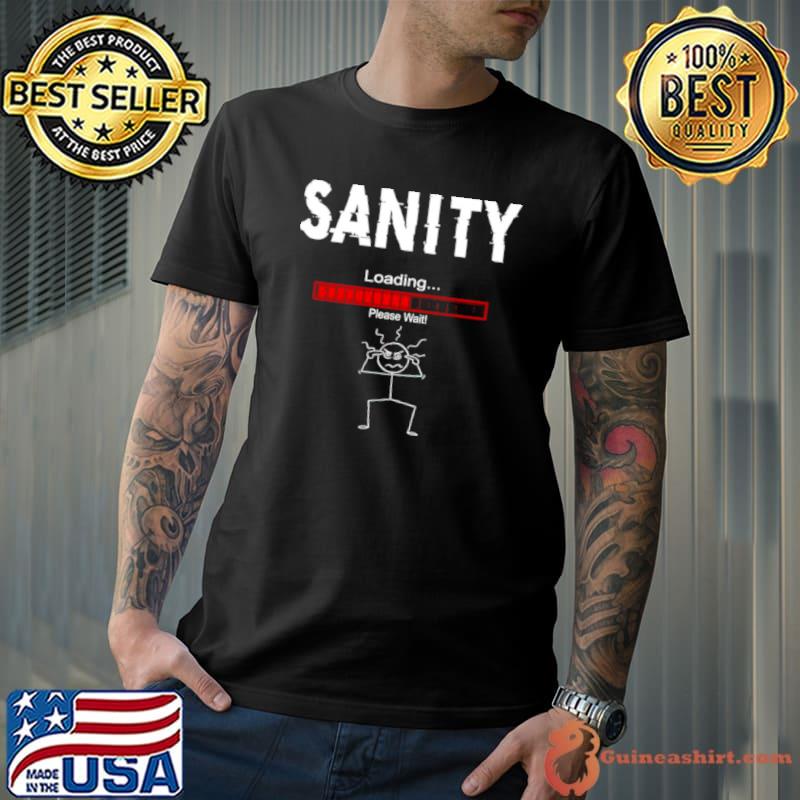 Best Sanity loading please wait Unisex