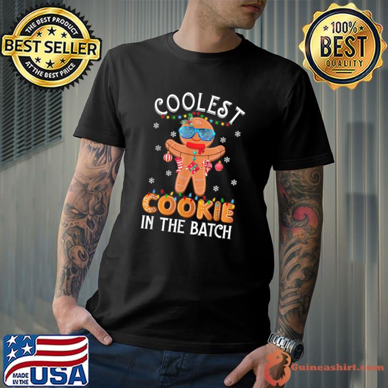 Coolest Cookie In The Batch Christmas Gingerbread Baker Xmas T-Shirt