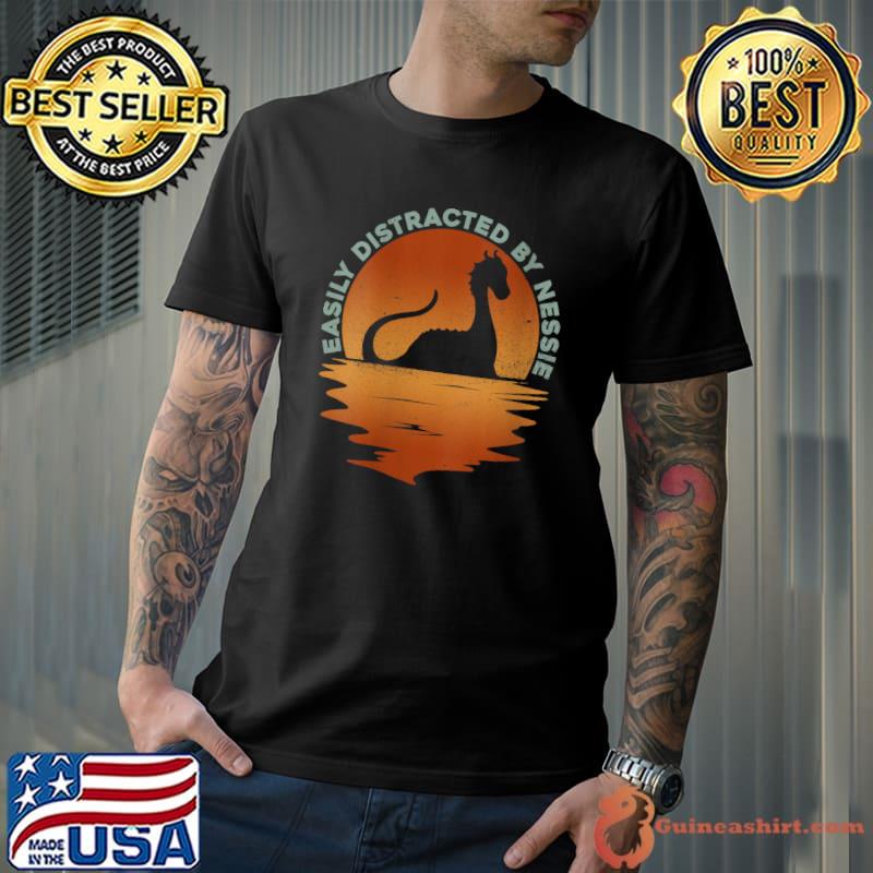 Easily Distracted By Nessie - Nessie Loch Ness Monster T-shirt