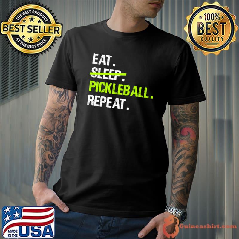 Eat Sleep Pickleball Repeat - Paddleball Pickleball T-shirt
