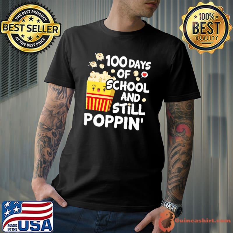 Funny 100 Days of School And Still Poppin Popcorn Teacher Kid Teen Premium T-Shirt