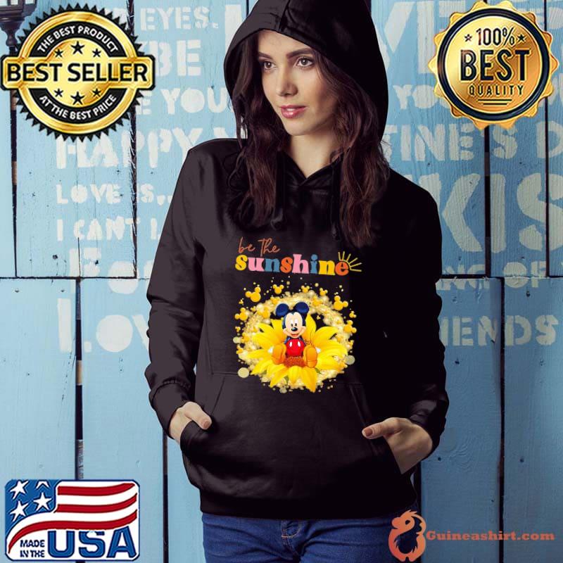 Funny Be The Sunshine Mickey Flower Shirt