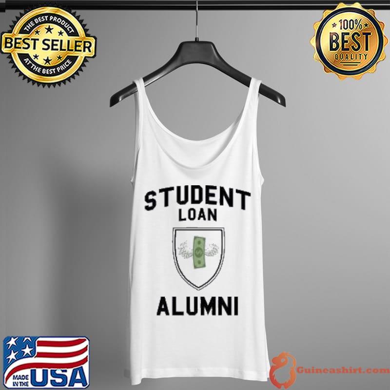 Funny Student Loan Alumni Repay Debt Graduating College Freedom Shirt Tank Top