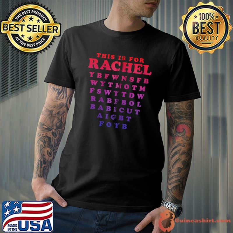 Funny This Is For Rachel Funny Viral Meme Voicemail Quote Saying T-shirt
