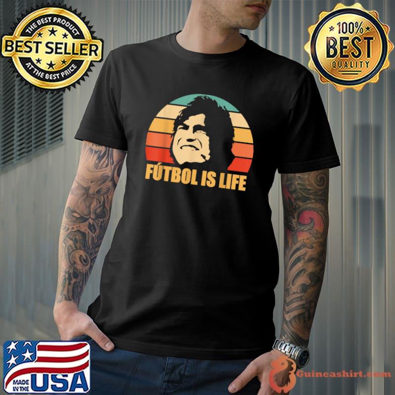 Futbol Is Life Football Lover Soccer Funny Vintage T-Shirt