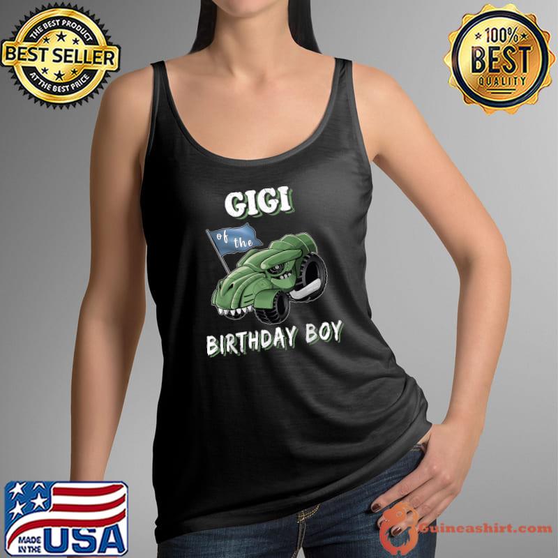 Gigi of the Birthday Boy Dinosaur Monster Truck Birthday T-Shirt Tank Top