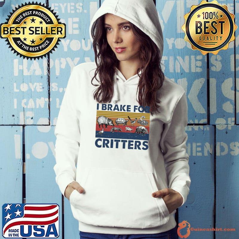 I Brake For Critters Vintage Shirt
