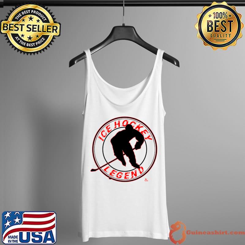 Ice Hockey Legend Funny Players and Goalie T- Tank Top