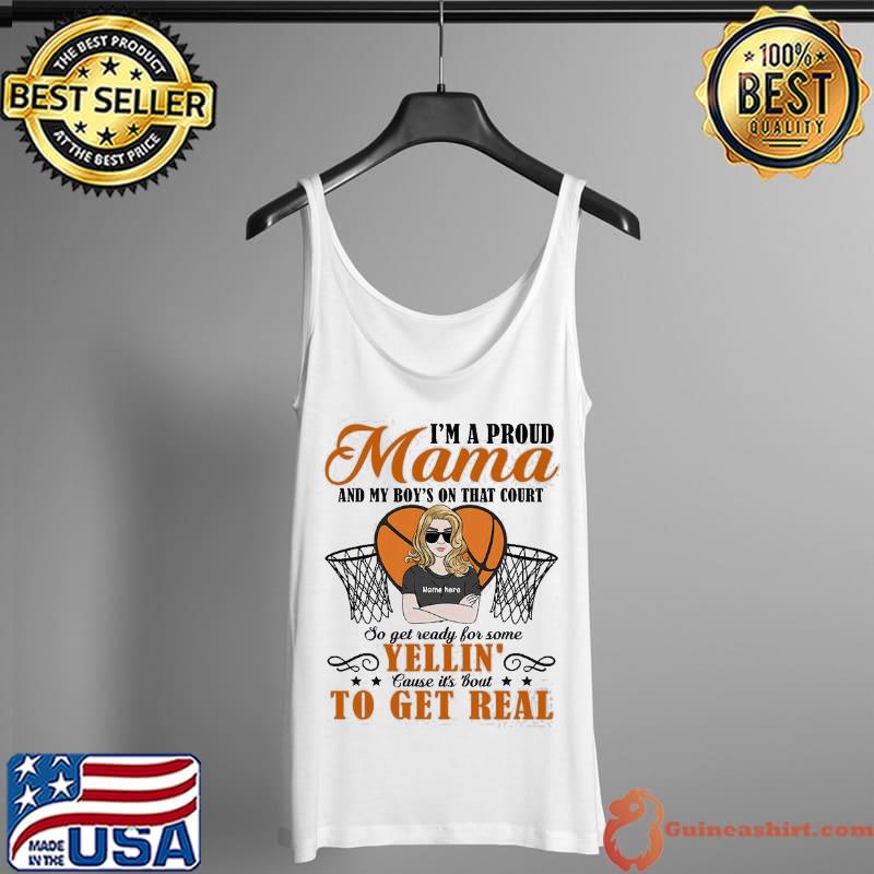 I'm A Proud Mama And My Boy's On That Court Shirt Tank Top