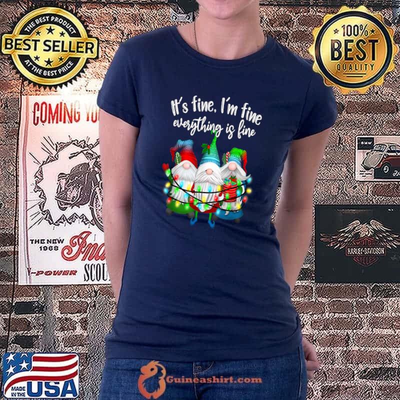 It's Fine I'm Fine Everything Is Fine Gnome Christmas Lights T-Shirt Ladiestee