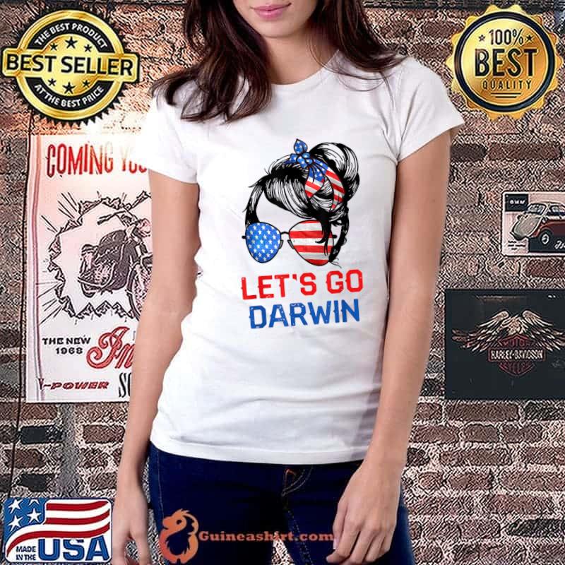 Let's Go Darwin Shirt Women Girl Lets Go USA Flag Messy Bun T-Shirt Ladiestee