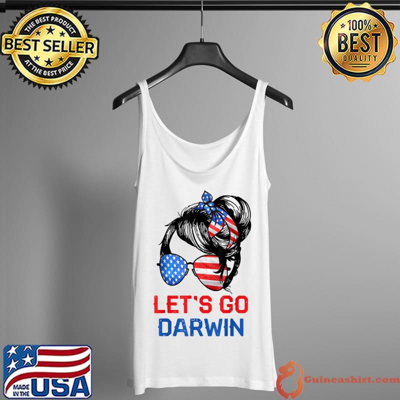 Let's Go Darwin Shirt Women Girl Lets Go USA Flag Messy Bun T-Shirt Tank Top