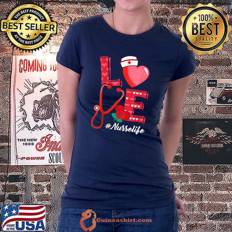 Love Heart Stethoscope Nurse Life Valentine Day 2022 Women T-Shirt Ladiestee