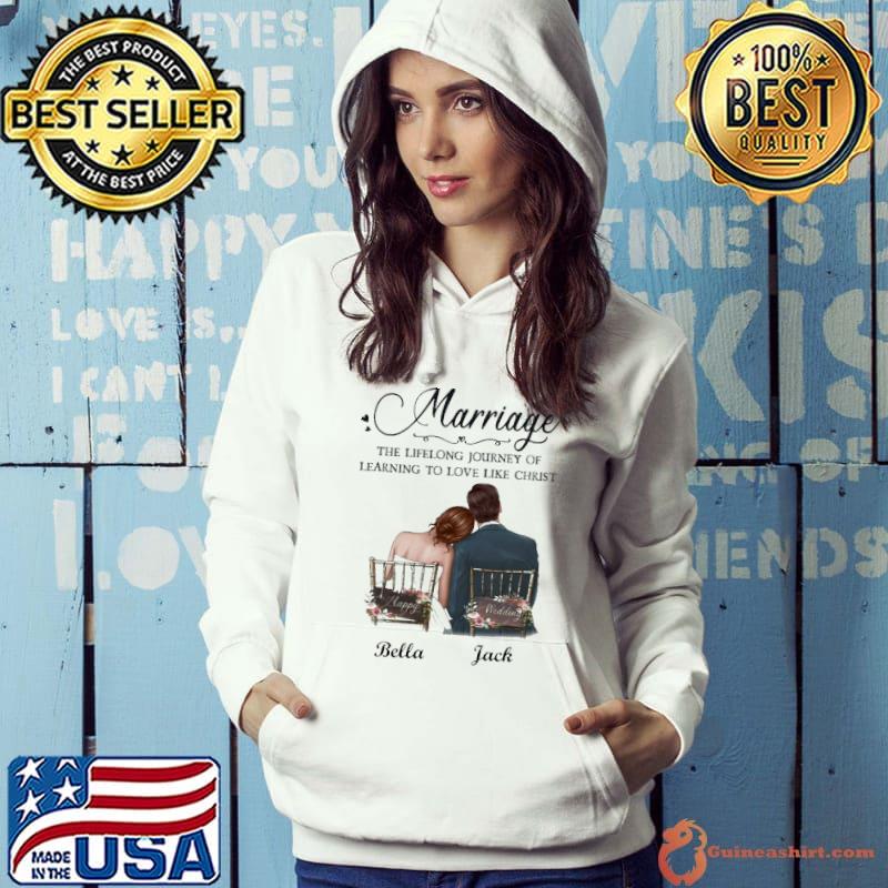Marriage The Lifelong Journey Of Learning To Love Like Christ Shirt