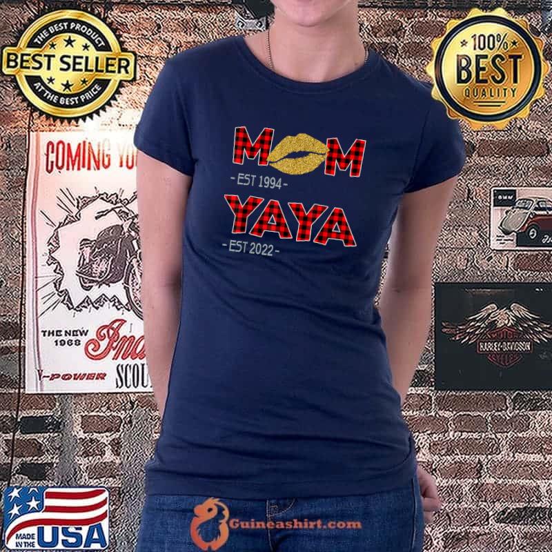 MOM EST 1994 YAYA EST 2022 Gifts For New YAYA T-Shirt Ladiestee
